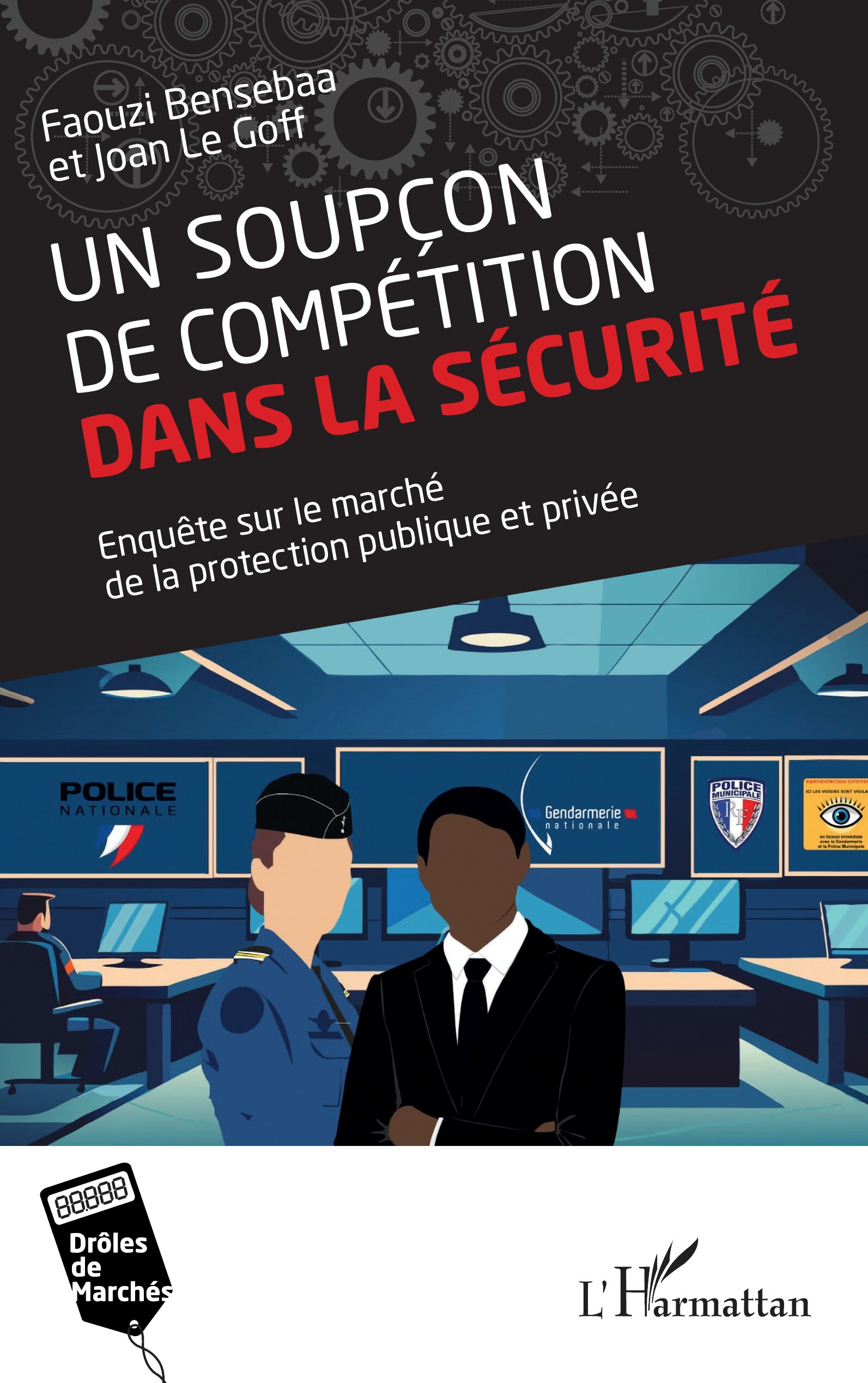 Un soupçon de corruption dans la sécurité: enquête sur le marché de la protection publique et privé